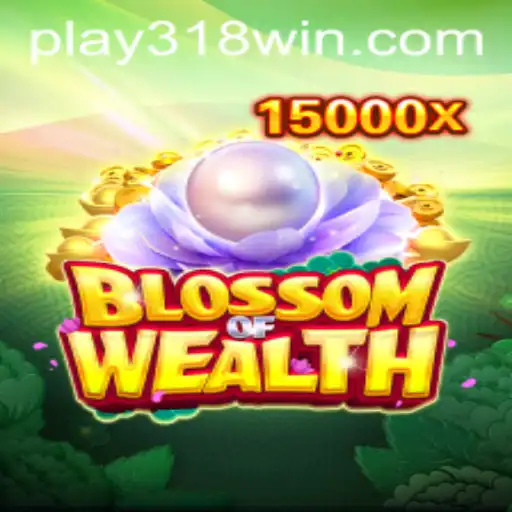 Discover the Enchanting World of BlossomofWealth and 318WIN.COM