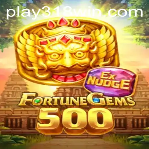 Discover the World of FortuneGems500: Your Guide to Winning Big at 318WIN.COM