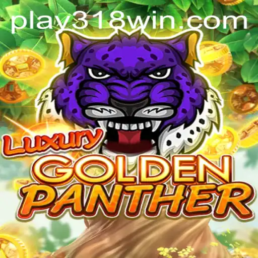 Exploring the Allure of LUXURYGOLDENPANTHER at 318WIN.COM