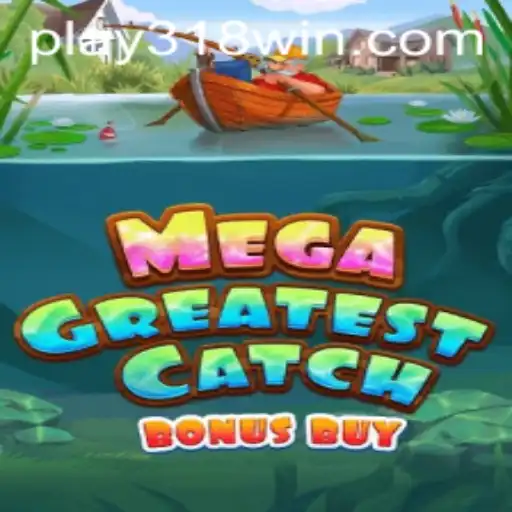 Unveiling MegaGreatestCatchBonusBuy: Dive Into an Ocean of Rewards