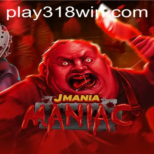 Dive into the Exciting World of JManiaManiac with 318WIN.COM