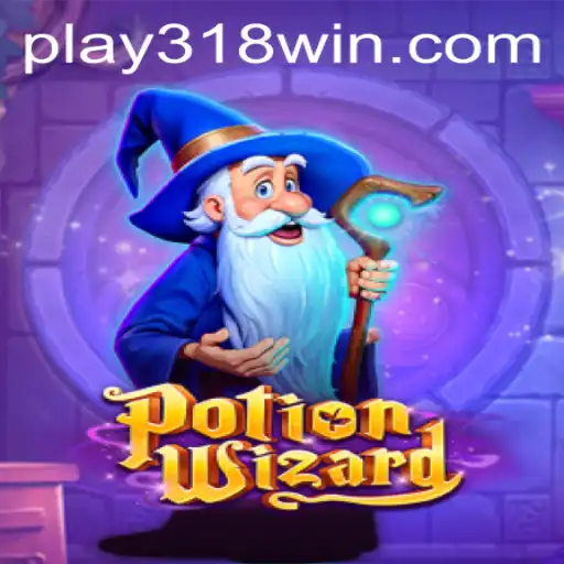 The Magical World of PotionWizard and the Rise of 318WIN.COM