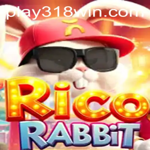 Exploring the Dynamic World of RicoRabbit: A Comprehensive Guide to 318WIN.COM's Latest Gaming Sensation